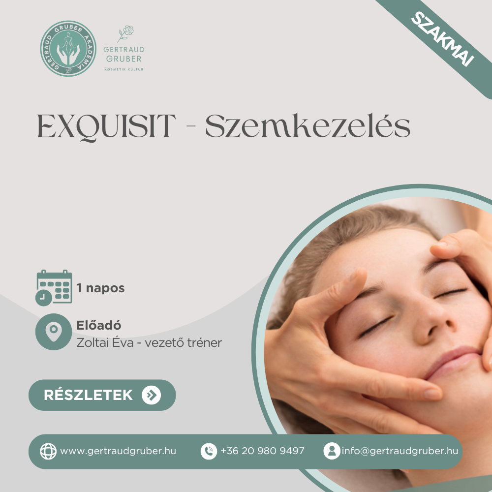 Gertraud Gruber – EXQUISIT SZEMKEZELÉS